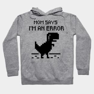 Mom says.. Hoodie